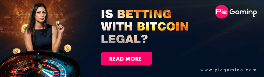 Is Betting With Bitcoin Legal