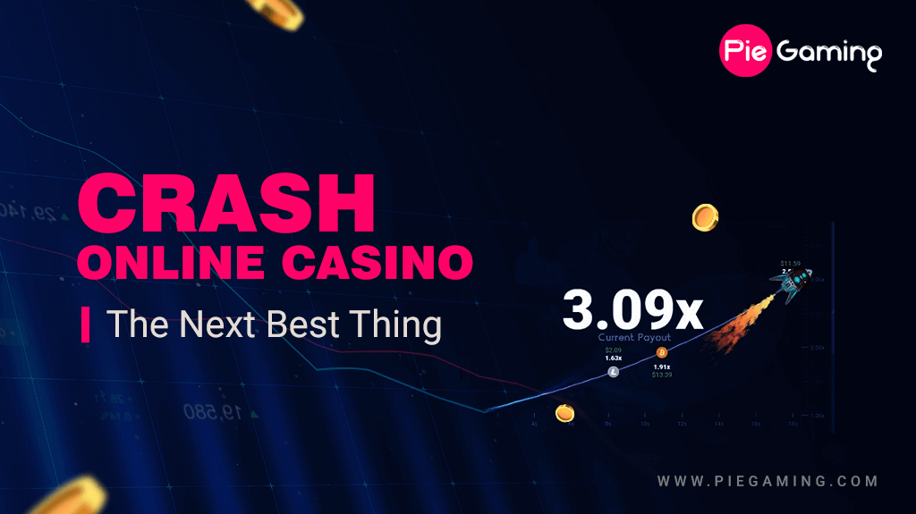 Crash online casino the Next Best thing