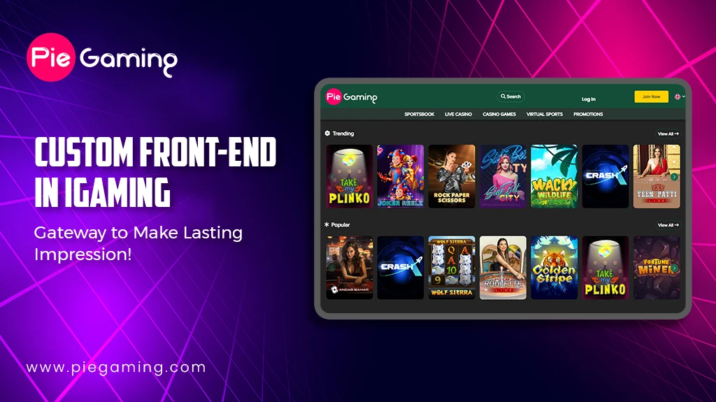 How a Custom Front-end Improves User Experience in iGaming Applications