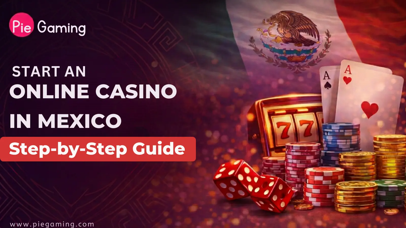 How to Open an Online Casino in Mexico