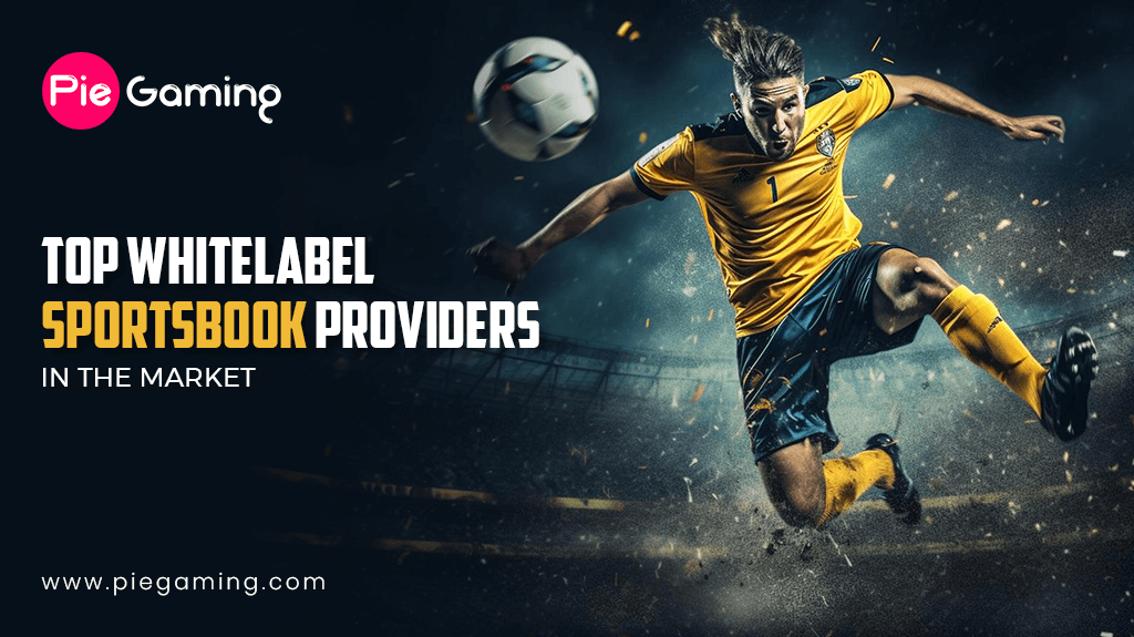 Top Whitelabel Sportsbook Providers in the Market