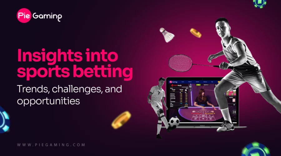 Insights into Sports Betting Trends, Challenges, and Opportunities