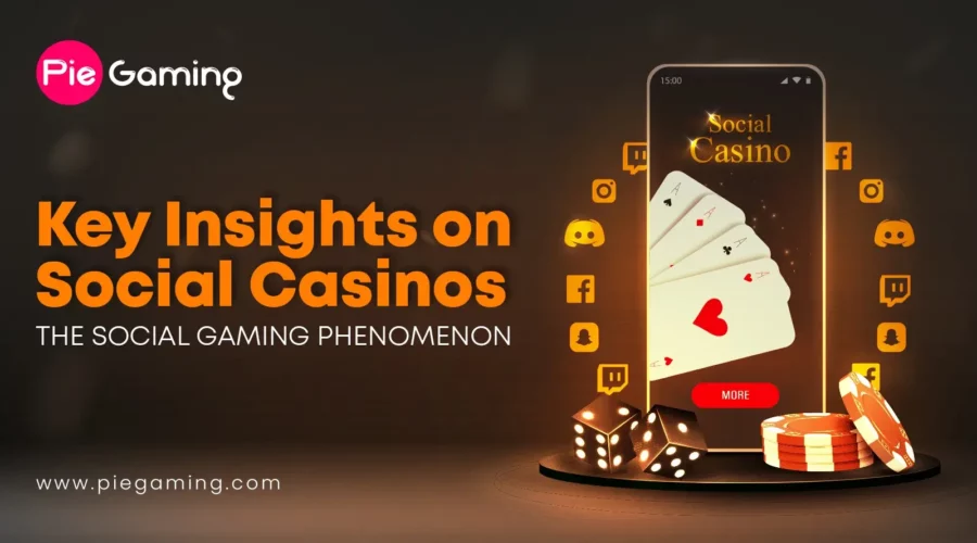 Social Casinos Key Insights on the Social Gaming Phenomenon