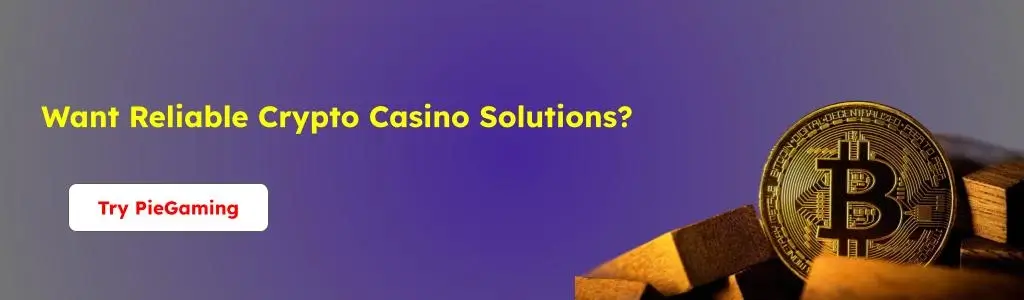 Contact PieGaming Now for better solution