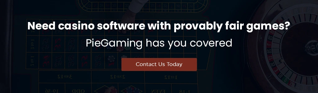 Access Provably Fair Games with PieGaming’s Casino Software