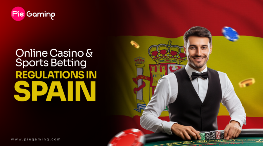 Online Casino & Sports Betting Regulations In Spain 2025