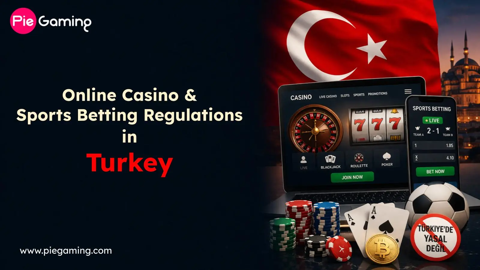 Online Casino & Sports Betting Regulations in Turkey
