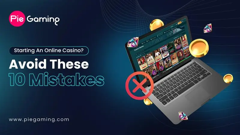 Mistakes to avoid when starting an online casino business