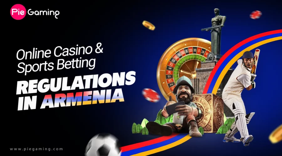 Online Casino and Sports Betting Regulations In Armenia