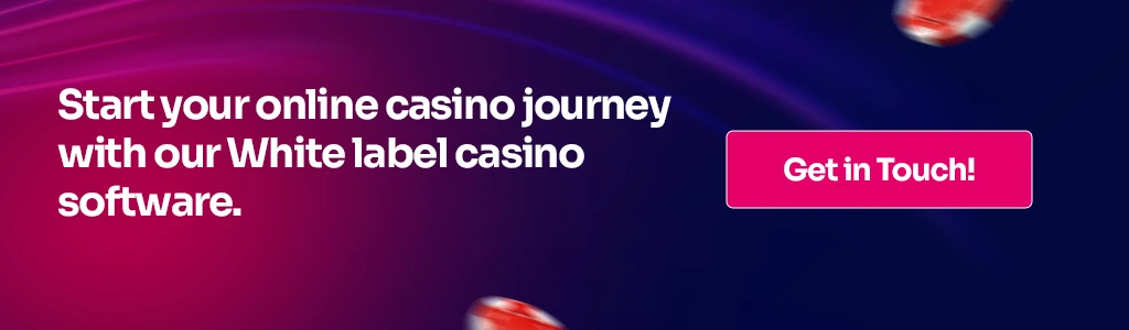 Start your online casino with White label casino software.