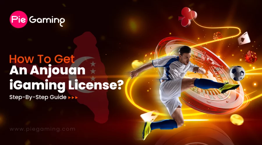 How To Get An Anjouan iGaming License?